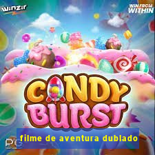 filme de aventura dublado